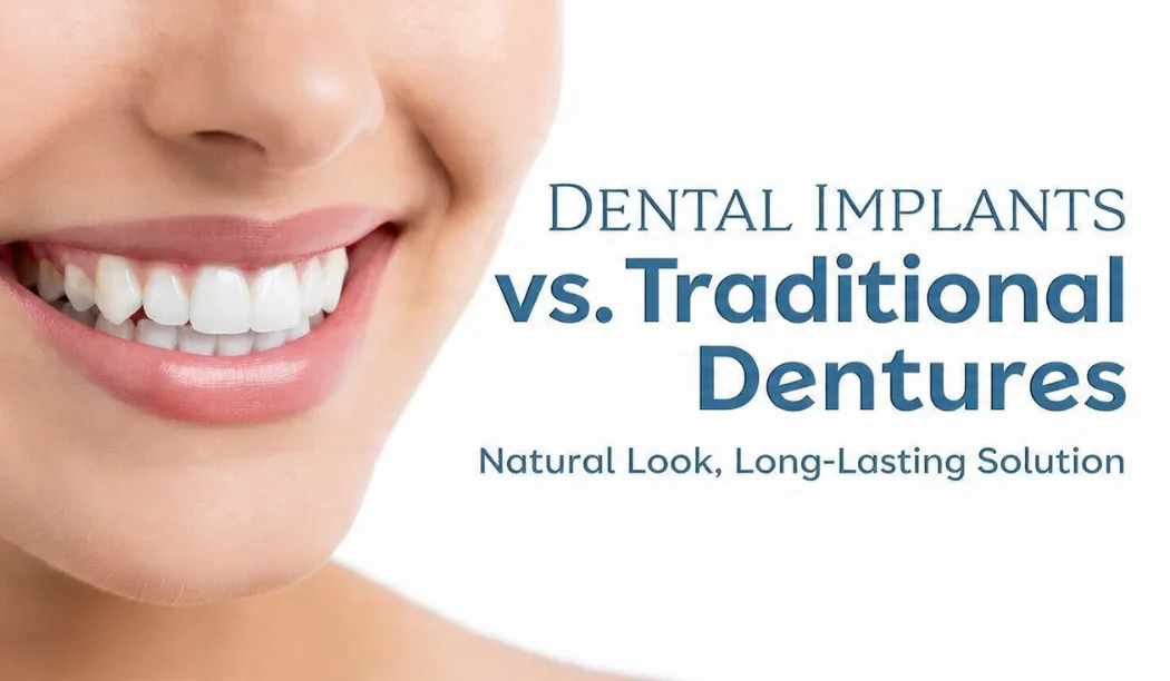 Dental Implants vs. Traditional Dentures: Natural Look, Long-Lasting Solution for Tooth Replacement.